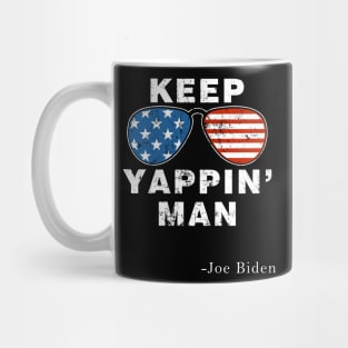 Keep Yapping Man Mug